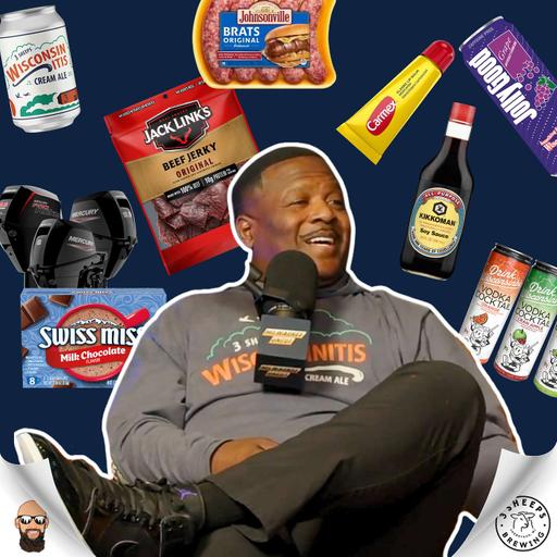 20 Interesting Things Manufactured in WI and Unconventional Marriage Advice?? w/ LeRoy Butler, Grant Pauly and Richie