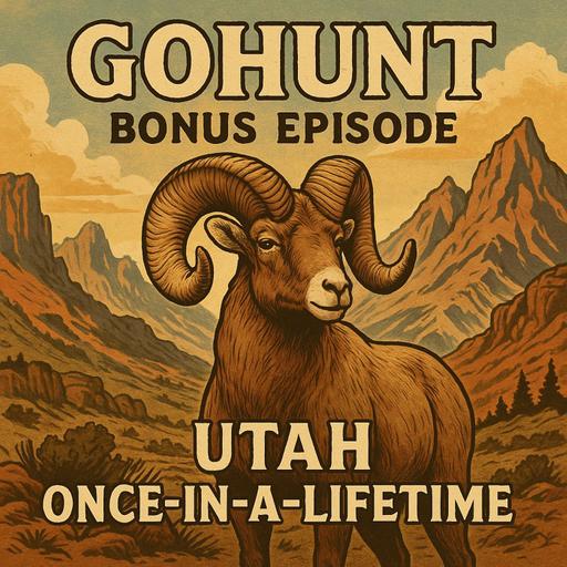 GoHunt Bonus Series: Utah Once In A Lifetime Applications