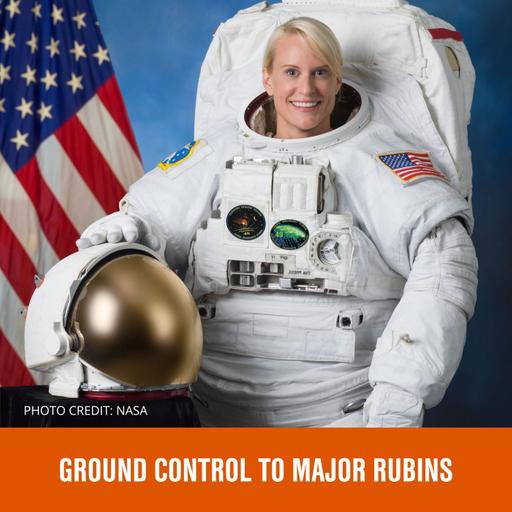 Ground Control to Major Rubins