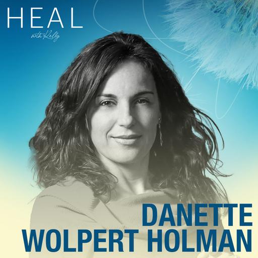 Two 1% Miracles in a Million: A Couple’s Journey From Brain Tumors to Total Healing with Danette Wolpert Holman