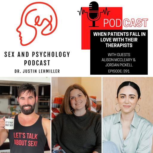 Episode 391: When Patients Fall in Love With Their Therapists