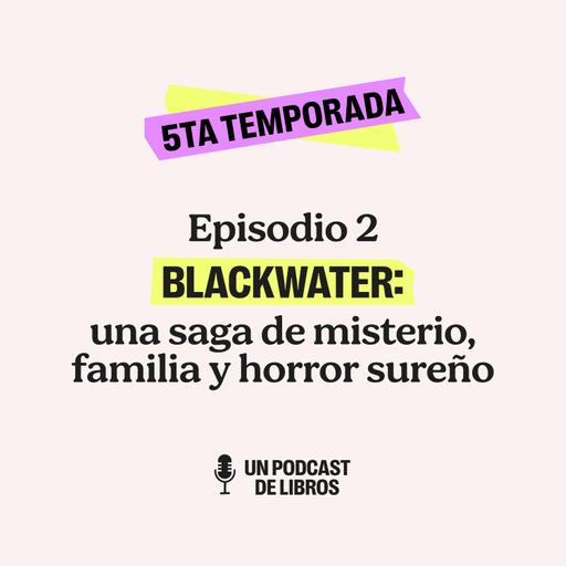T5 EP2. Blackwater: Nadia Rivero
