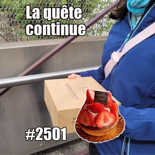 2501 — La quête continue — mercredi 23 avril 2025