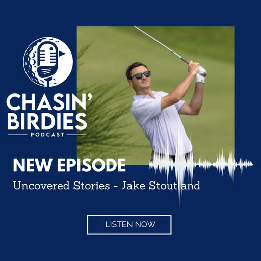 Uncovered Stories - Jake Stoutland