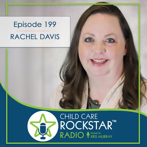 Episode 199 with Rachel Davis — Follow Your True Calling