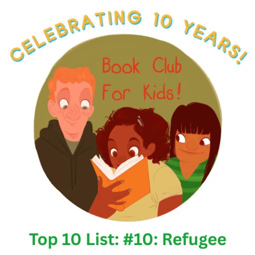 Top Ten List to Celebrate 10 years of podcasting - Number 10 "Refugee" by Alan Gratz