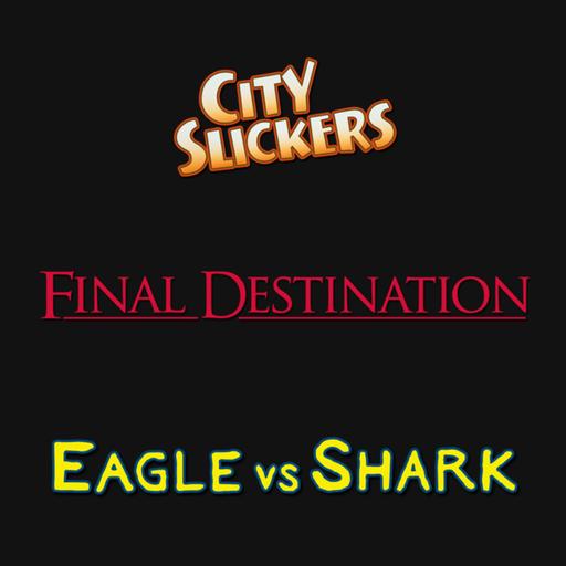 3 films que j'adore : City Slickers, Destination Finale, Eagle vs Shark