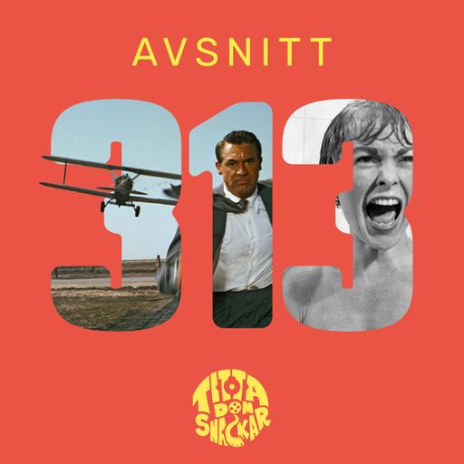 313: NORTH BY NORTHWEST & PSYCHO