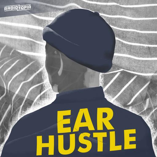 Why Doesn't Ear Hustle Talk About People's Crimes?