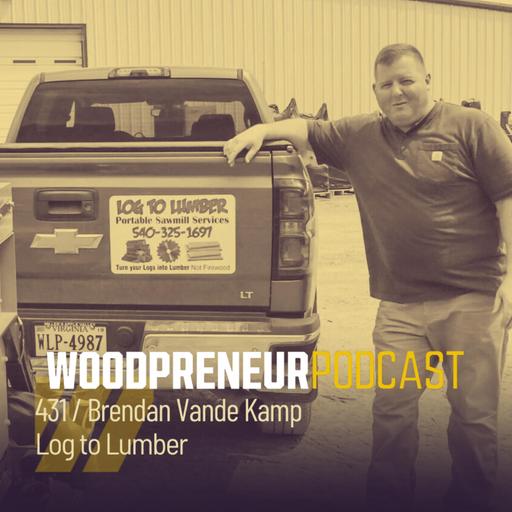 Brendan Vande Kamp, Log to Lumber