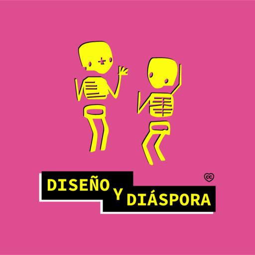 613. Diseño e indigencia (Colombia/Canada). Una charla con Maira Gonzalez