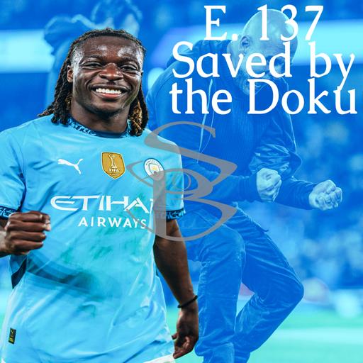 Episode 137 - Saved by the Doku