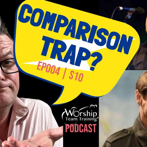 🎤🎙️ The Comparison Trap | Ep 4. Season 10