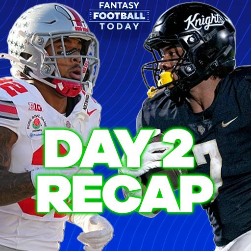 NFL Draft Day Two Recap! Biggest Steals, Shocks & Veteran Impacts (04/26 Fantasy Football Podcast)