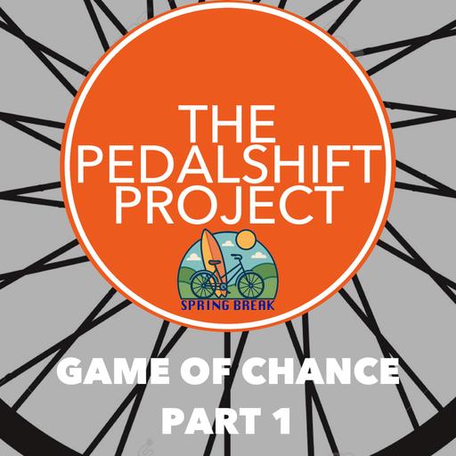Spring Break: A Game of Chance - Part 1