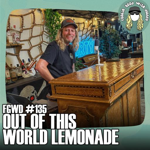 Out Of This World Lemonade | FGWD EP #135
