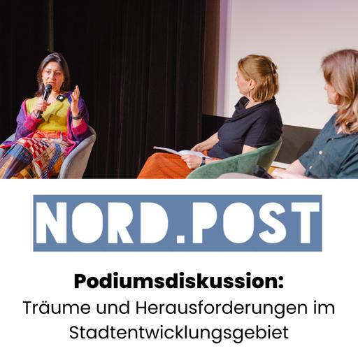 #55 - Podiumsdiskussion: Träume und Herausforderungen im Stadtentwicklungsgebiet