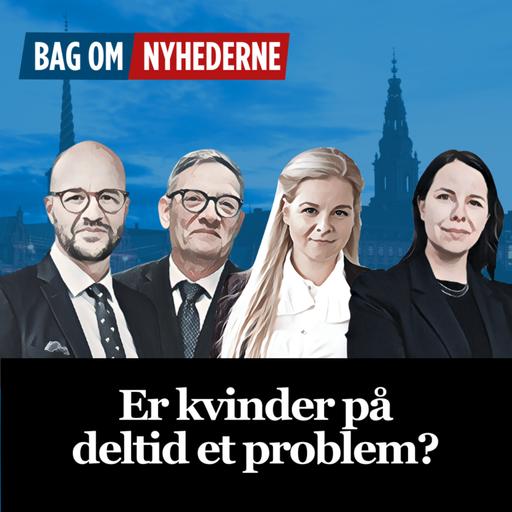 #166 - Er det et problem, at flest kvinder går på deltid efter første barn?