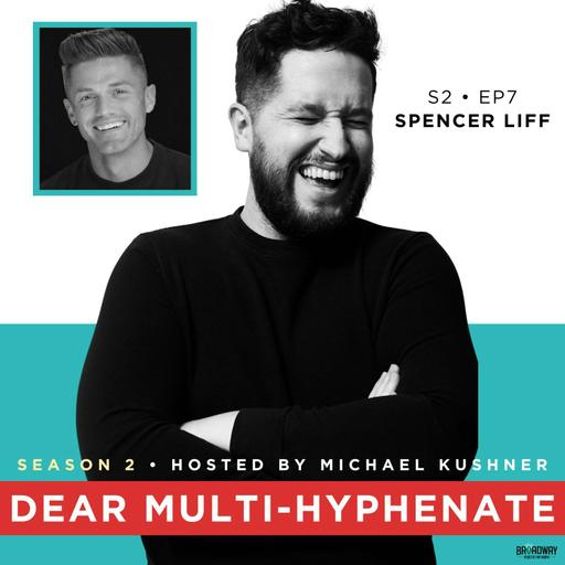 S2; EP 7 -- Spencer Liff: Why Can’t It Be Me?