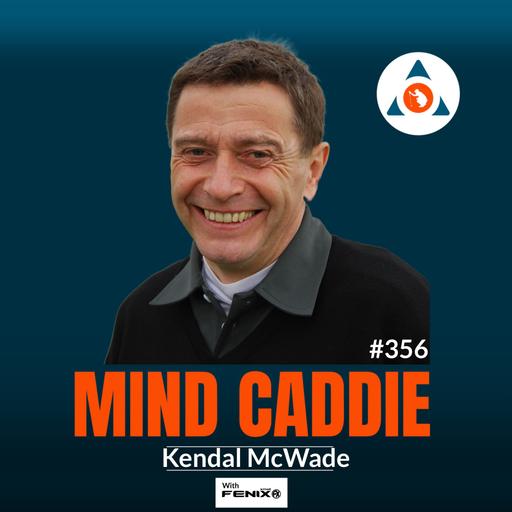 The State of Coaching Today – Kendal McWade #356