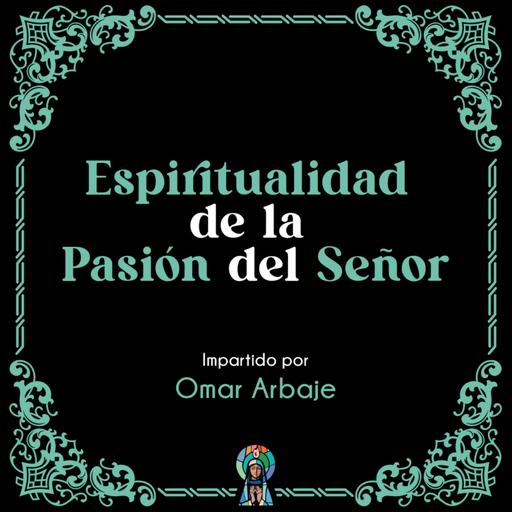 Espiritualidad de la Pasión del Señor