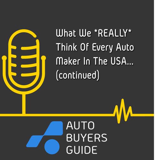Here's What We *Really* Think Of Every Car Company In America, Part 2