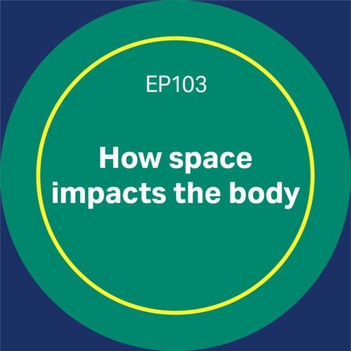103. How space impacts the body