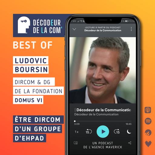 Etre Dircom d'un groupe d'Ehpad | Ludovic Boursin, DomusVi | Best Of