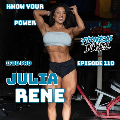 IFBB Pro Julia Rene - Know Your Power
