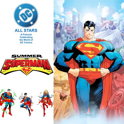 DC All Stars ep 48 Summer Of Superman