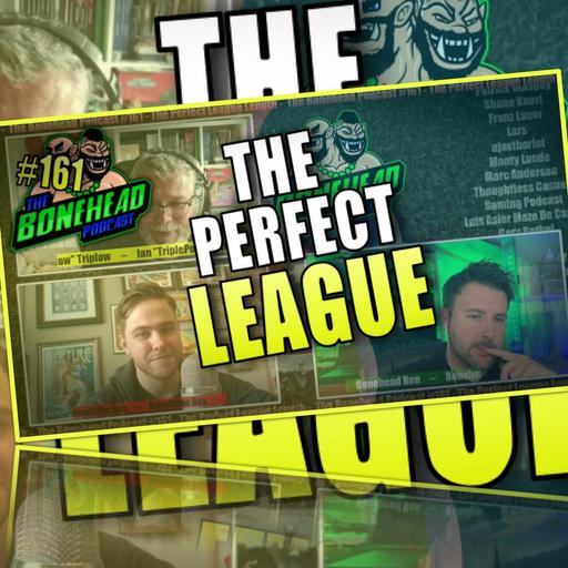 The Bonehead Podcast #161 - The Perfect League Length