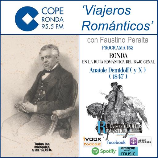 Nº 153-VIAJEROS ROMÁNTICOS - “RONDA EN LA RUTA ROMÁNTICA DEL BAJO GENAL” - Anatole Demidoff (y X)