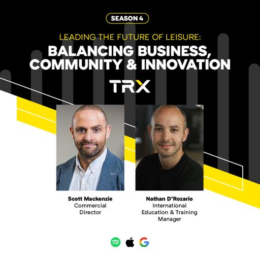 Leading the Future of Leisure: Balancing Business, Community & Innovation with Scott Mackenzie