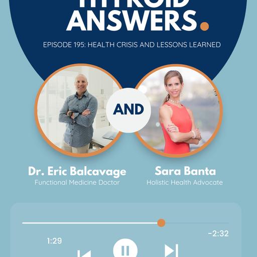Episode 195: Health Crisis and Lessons Learned