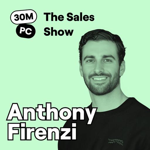 How to Control the Sale Without Sounding Pushy | Anthony Firenzi | Ep. 304 (Sell)