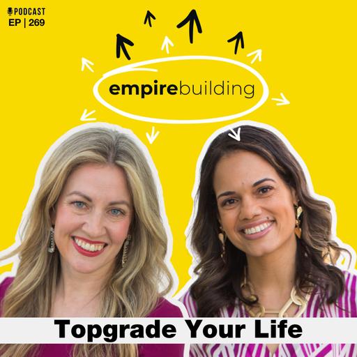 269. Topgrade Your Life