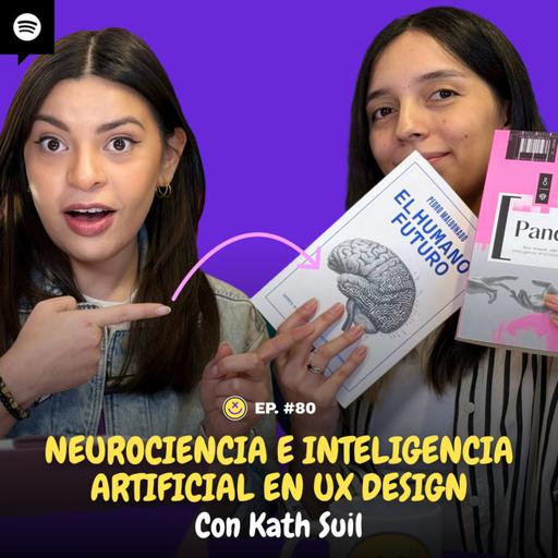 NEUROCIENCIA e Inteligencia Artificial en UX Design 🧠🤖 | EP 80