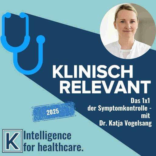Das 1x1 der Symptomkontrolle - mit Dr. Katja Vogelsang