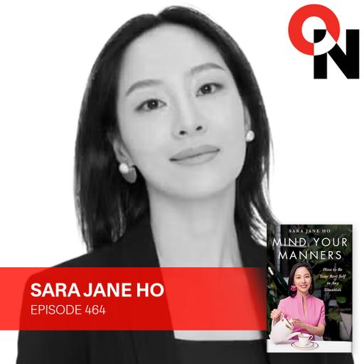 Sara Jane Ho: Modern Manners, Real Confidence