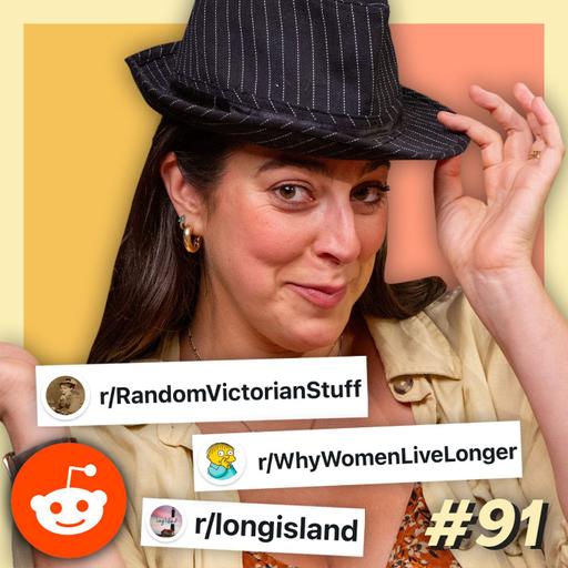 #91 - Reacting To Amanda's Favorite Subreddits