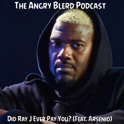 Did Ray J Ever Pay you? (Feat. Arsenio)
