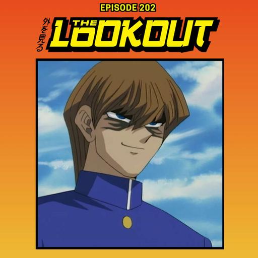 The Lookout: Episode 202 – Temu Kaiba (Yu-Gi-Oh! Duel Monsters, Part 2)