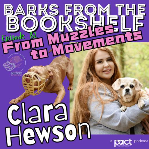 #82: Clara Hewson - Making Muzzles & Building Movements