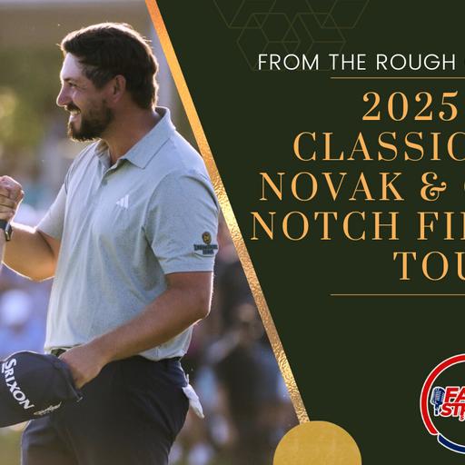 Novak & Griffin Win 2025 Zurich Classic for First PGA Tour Wins | From the Rough Golf Podcast