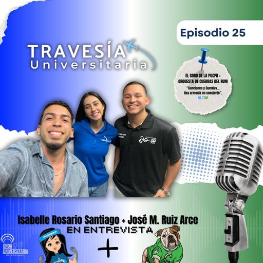 Travesía Universitaria S7 Ep25: Concierto Coro PUCPR y Orquesta de Cuerdas RUM
