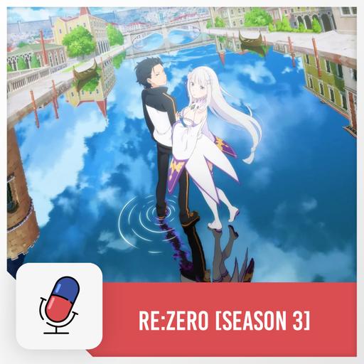 Re:ZERO - Starting Life in Another World - Season 3