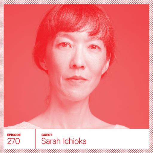 270. Sarah Ichioka