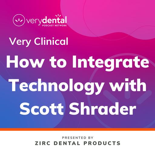 Very Clinical: How to Integrate Technology with Scott Shrader
