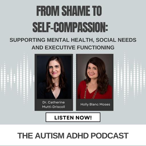 From Shame to Self-Compassion: Supporting Mental Health, Social Needs and Executive Functioning in Neurodivergent Kids