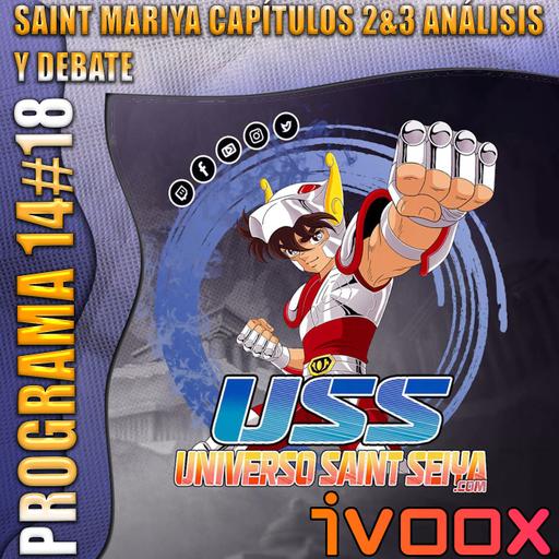 14x18 SAINT MARIYA capítulos 2&3 - Análisis y Debate
